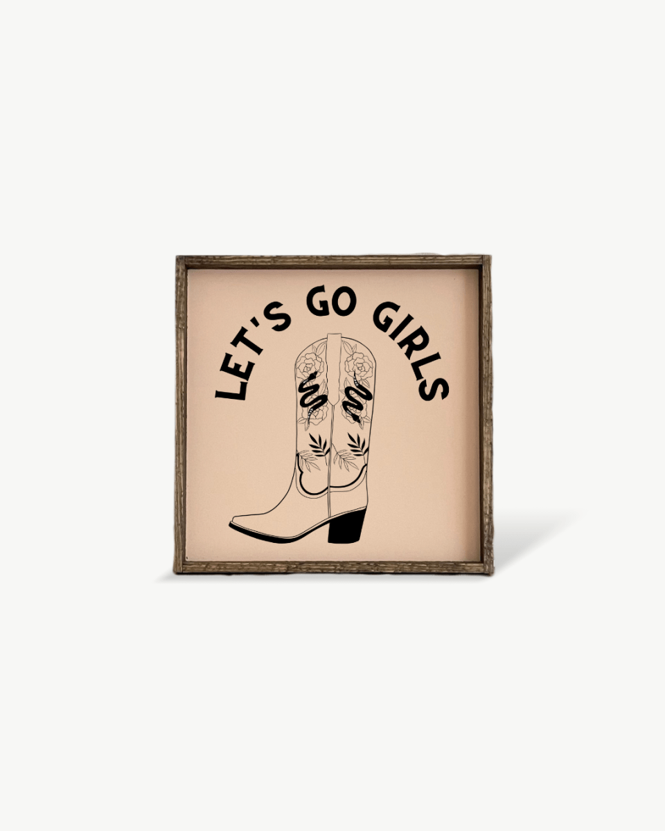 Let's Go Girls Wood Sign