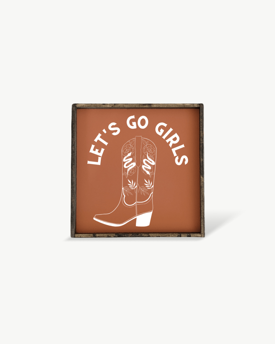 Let's Go Girls Wood Sign