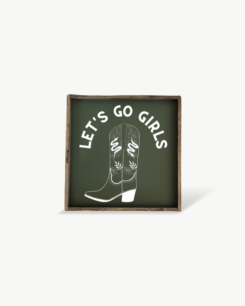Let's Go Girls Wood Sign