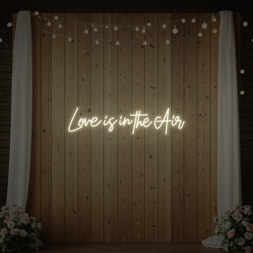 Love Is In The Air Neon Sign