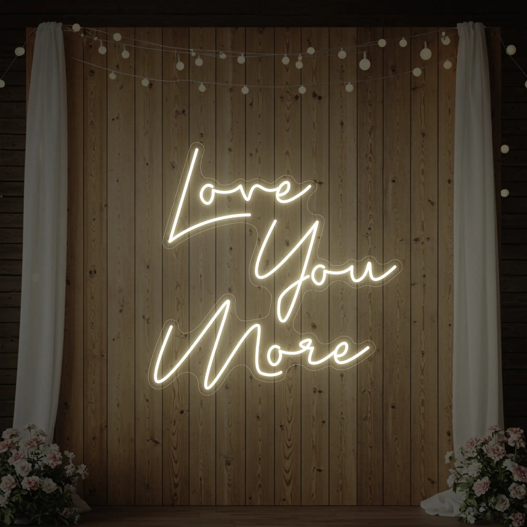 Love You More Neon Sign