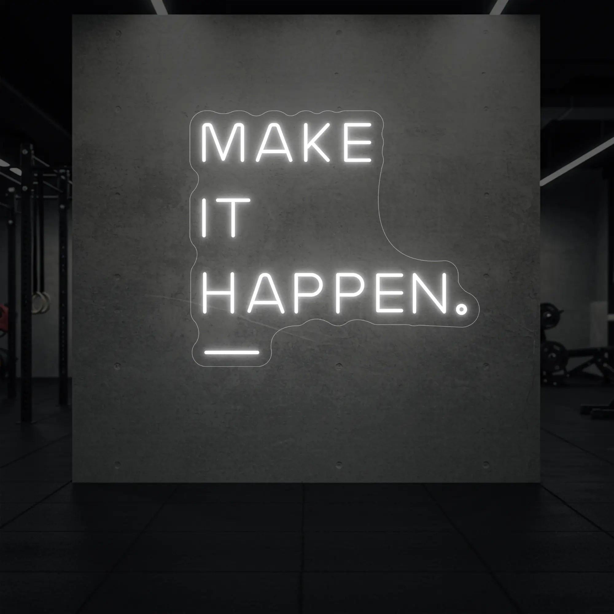 MAKE IT HAPPEN Neon Sign