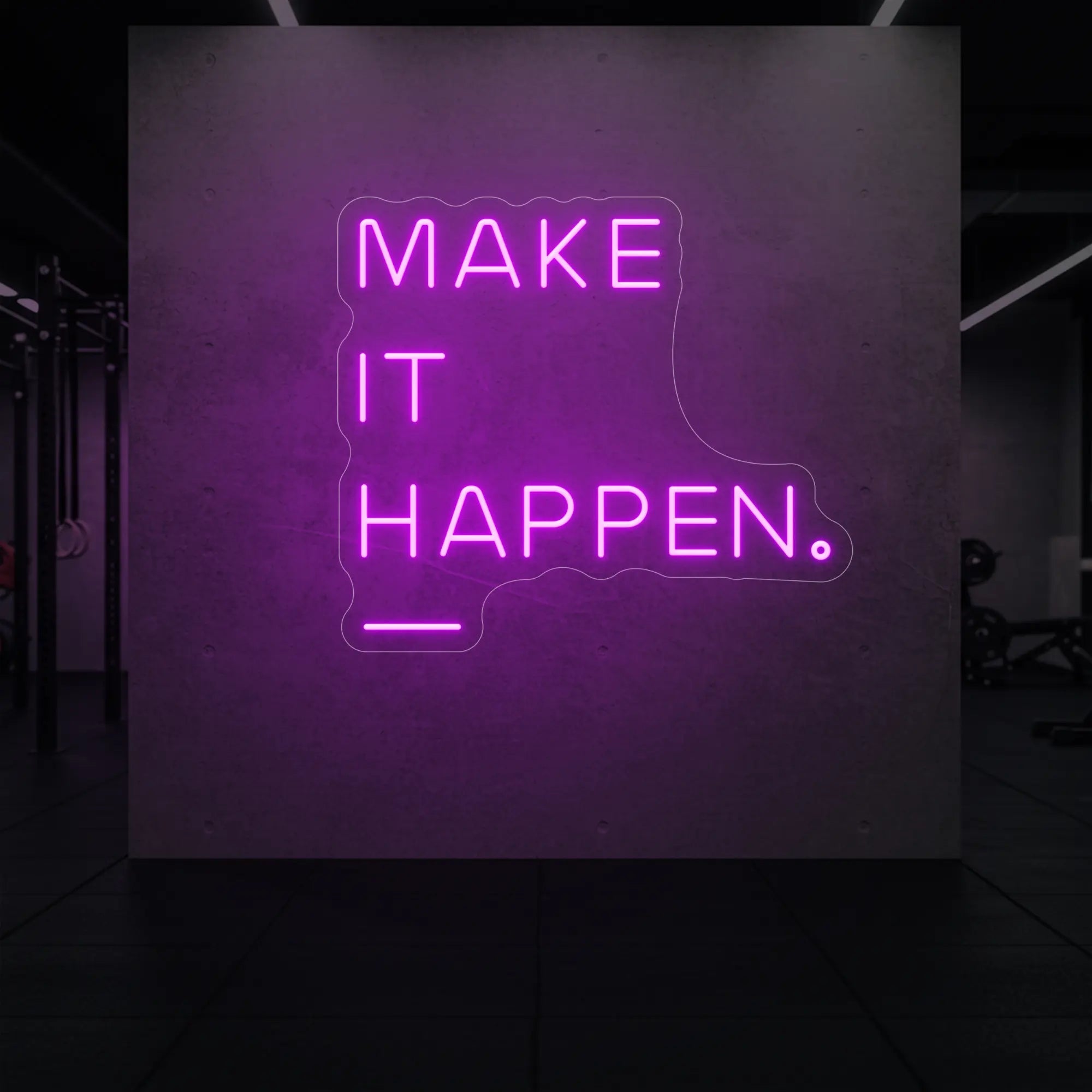 MAKE IT HAPPEN Neon Sign