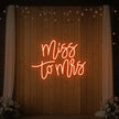 Miss to Mrs Neon Sign V1