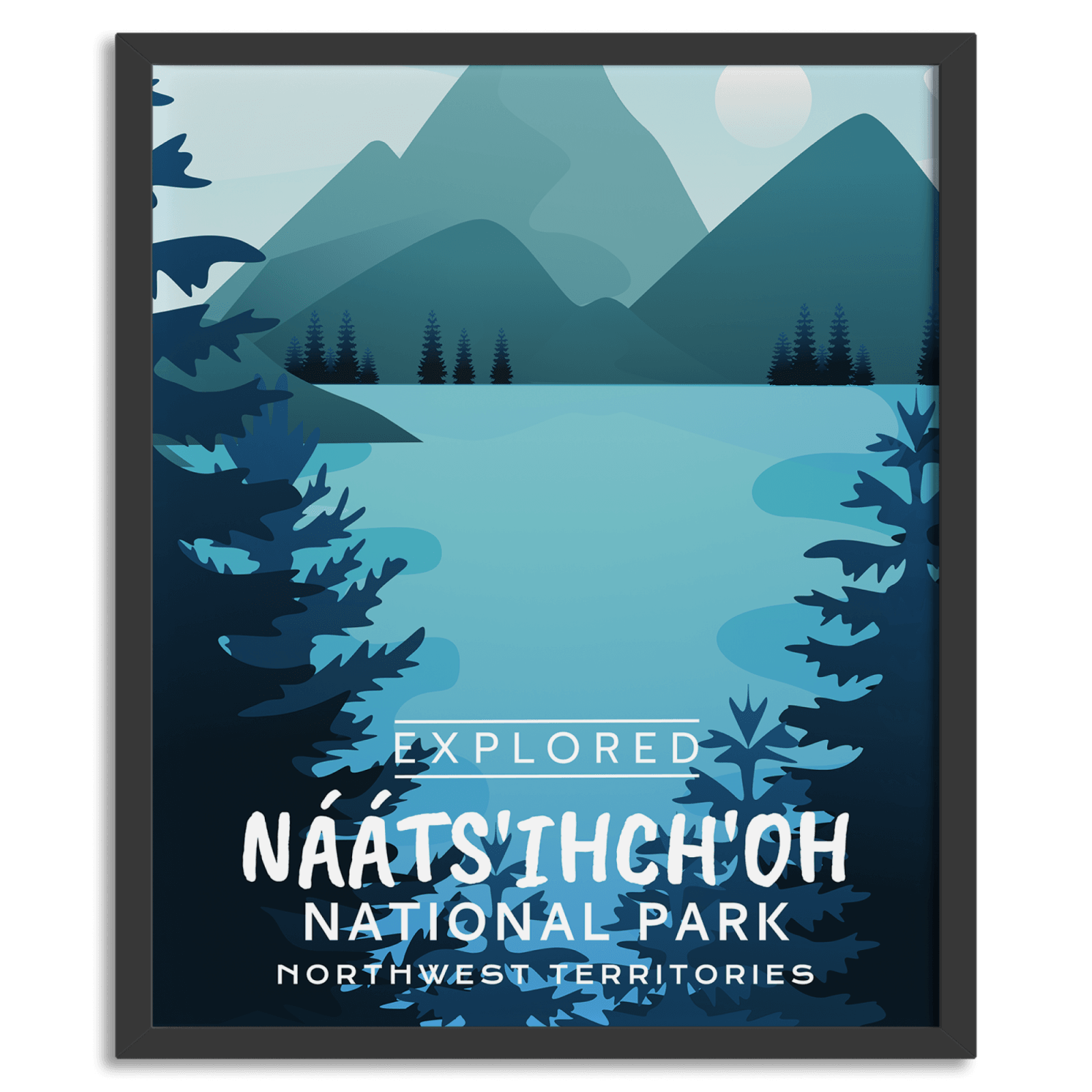 Naatsihchoh National Park 'Explored' Poster, Canada Parks