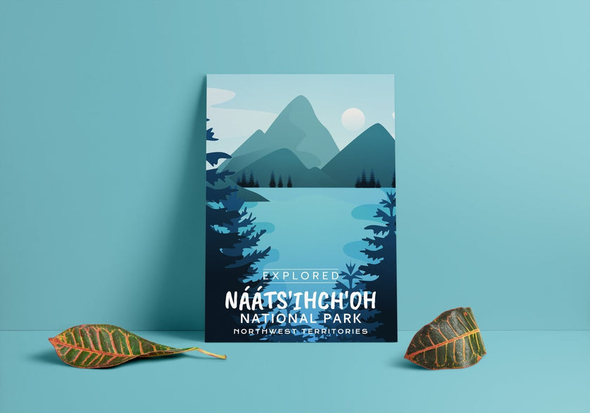 Naatsihchoh National Park 'Explored' Poster, Canada Parks