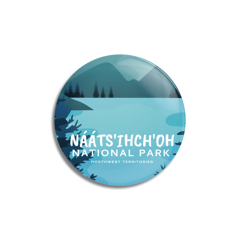 Naats’ihch’oh National Park of Canada Pinback Button, Canada Parks