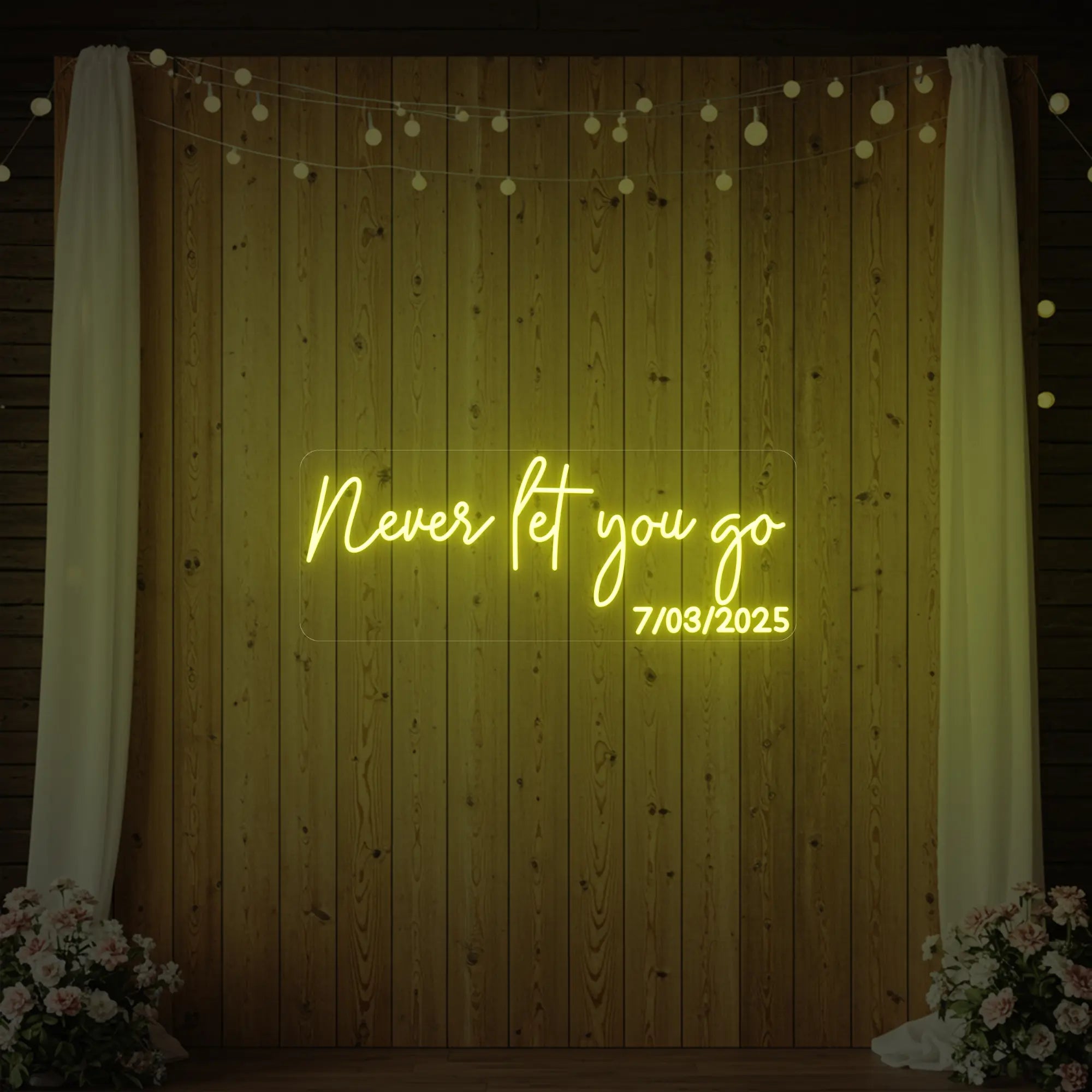 Never Let You Go Neon Sign