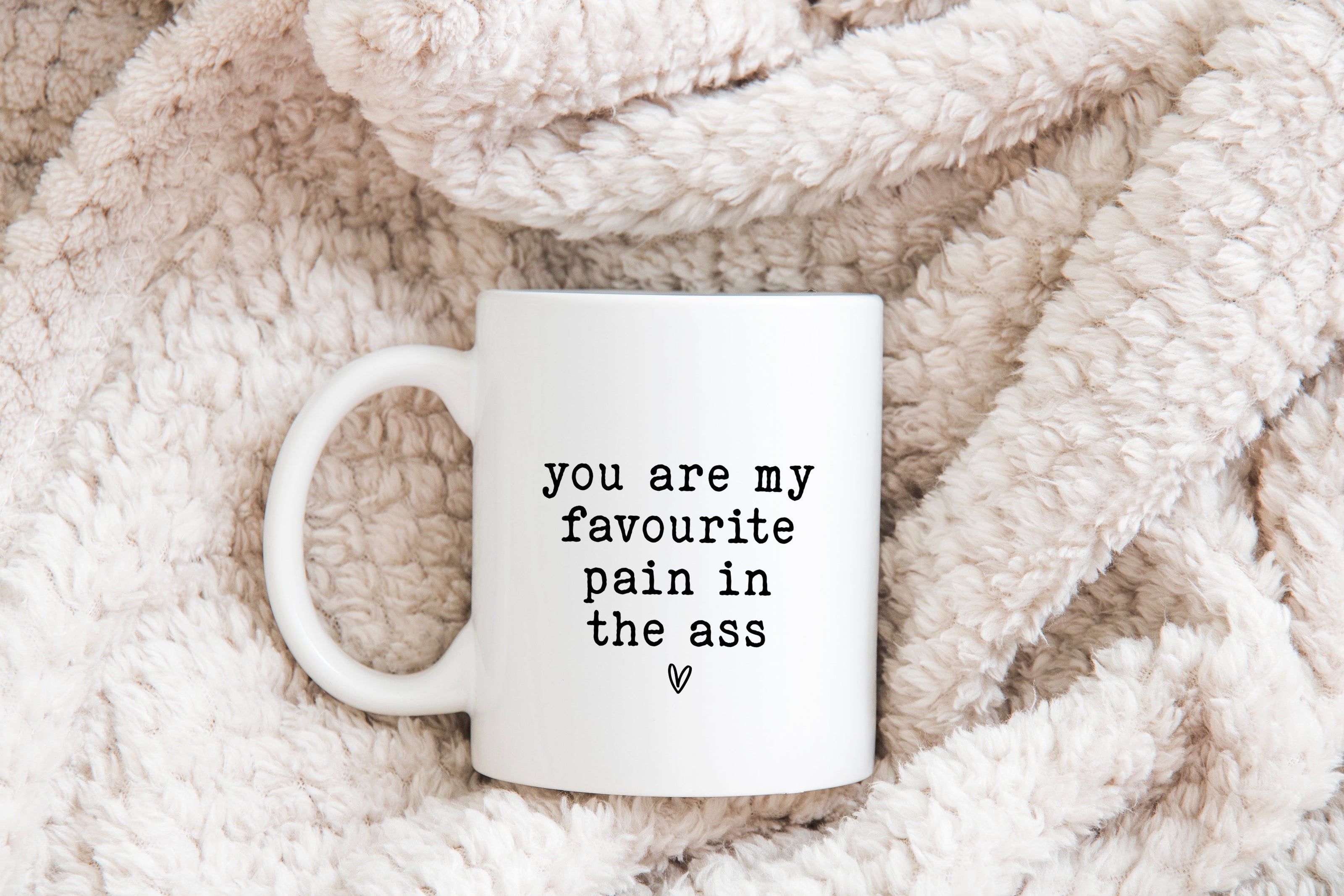 Pain in the ass mug