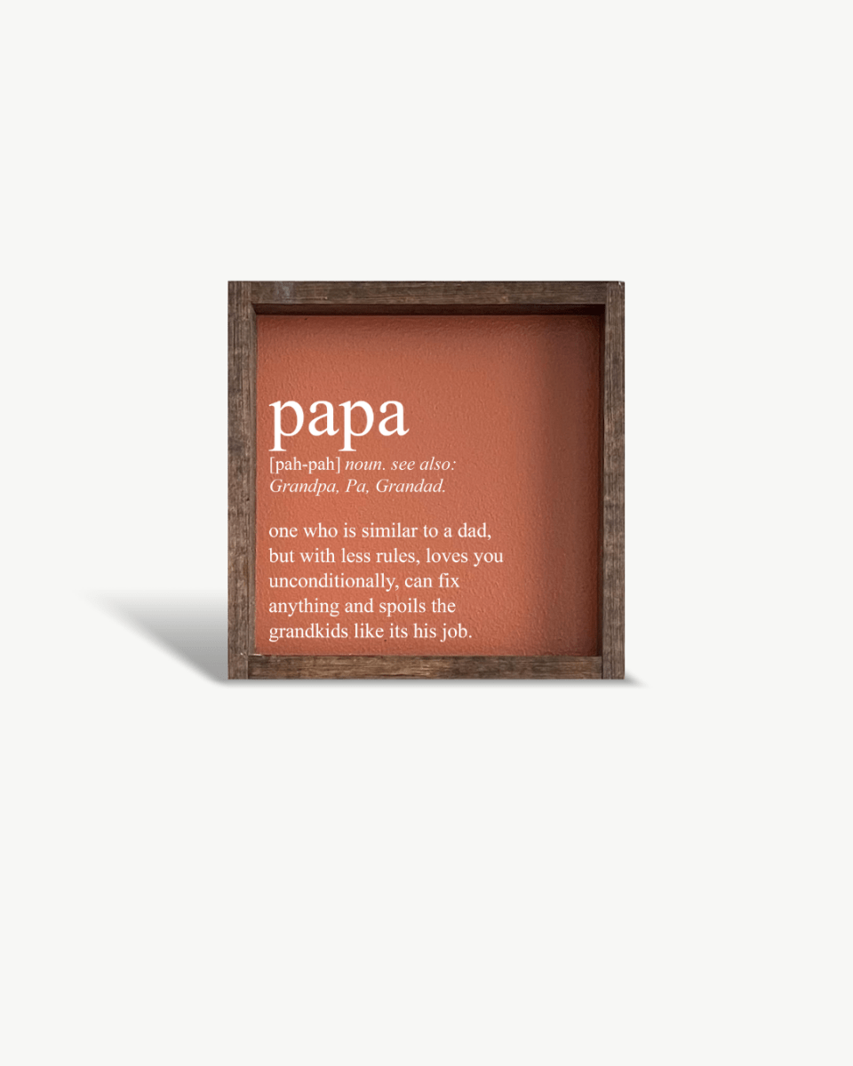 Papa Definition Wood Sign– Grandfather Gift Wall Art