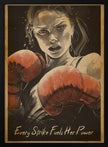 Wall art Every Strike Fuels Her Power