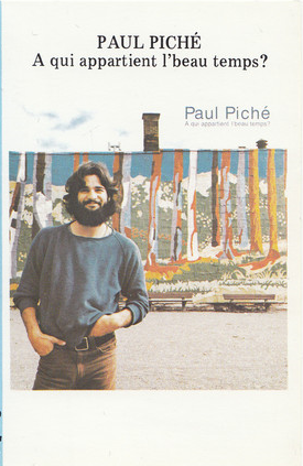 Paul Piché / A Qui Appartient L'Beau Temps? - K7 Used