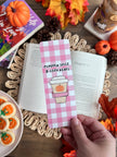 Pumpkin Spice & Cozy Read Bookmark