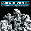 Ludwig von 88 / Ce jour heureux est plein d'allégresse - LP Used