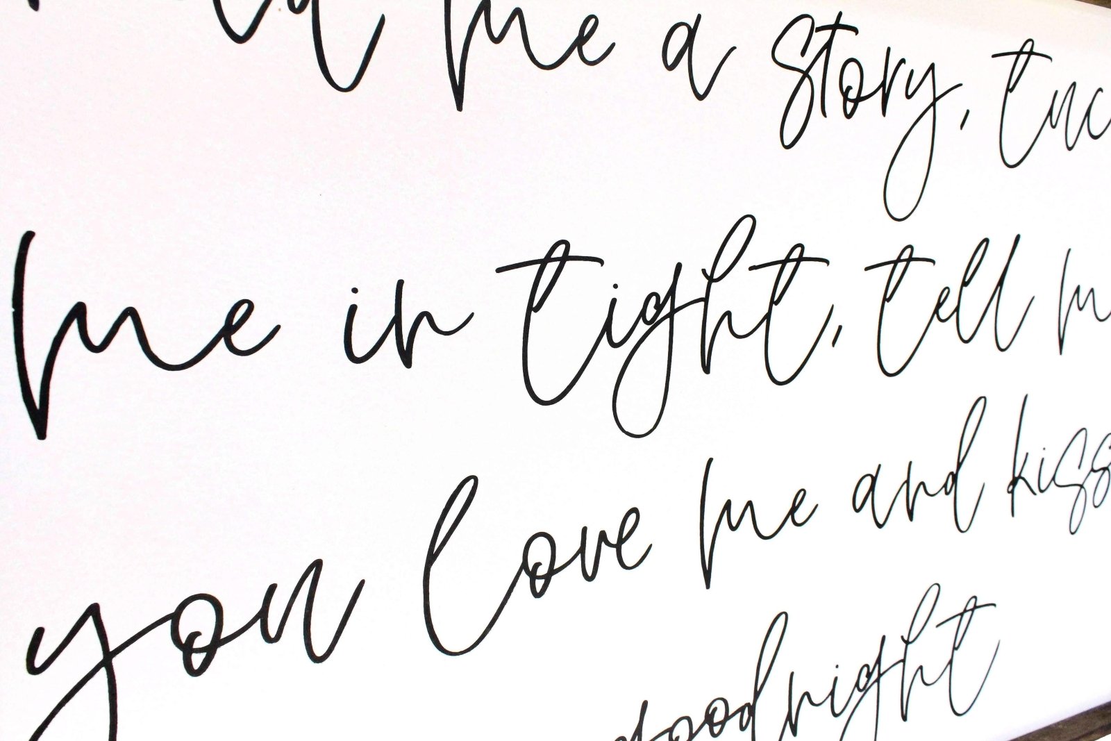 Read Me A Story, Tuck Me In Tight, Tell Me You Love Me & Kiss Me Goodnight Wood Sign