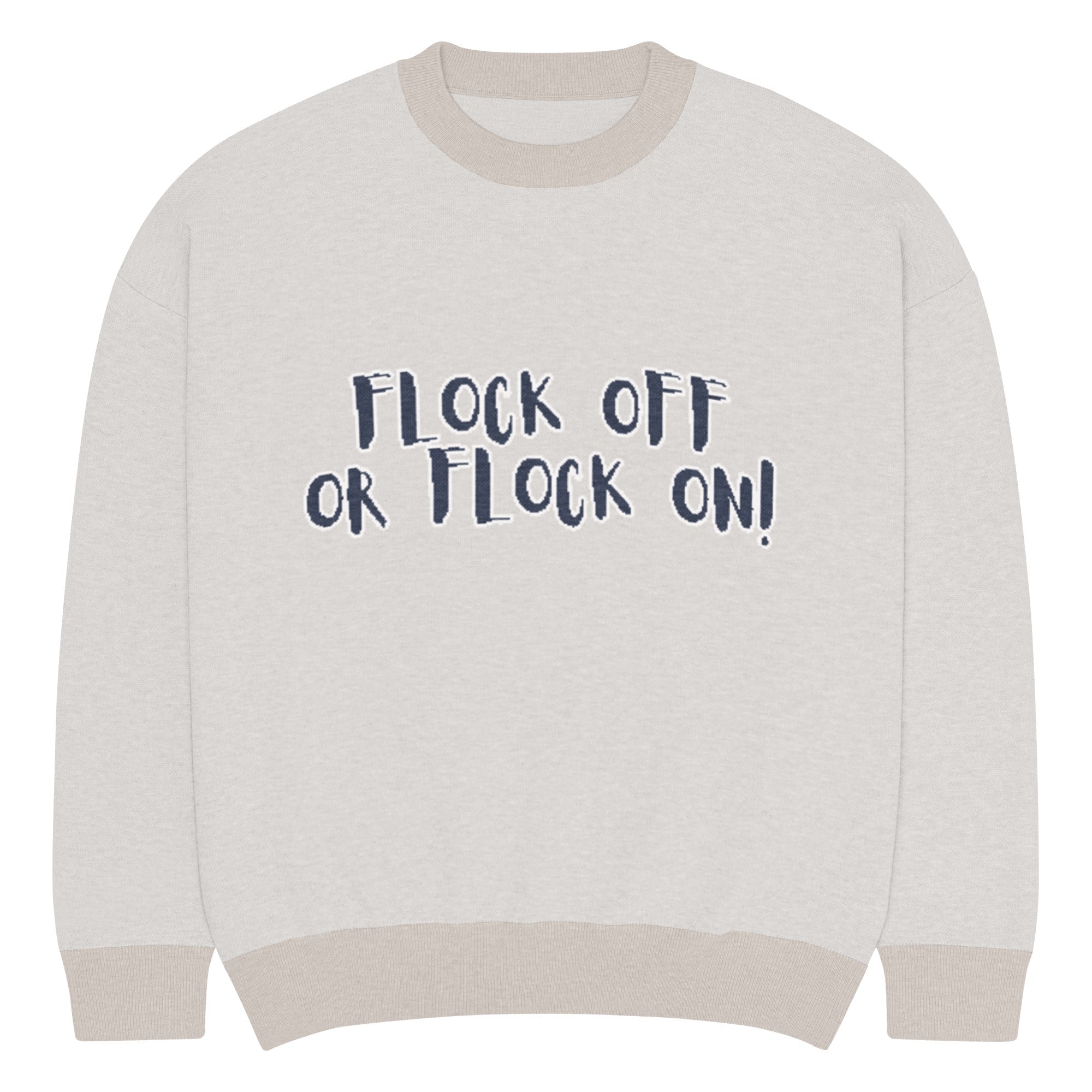 Flock Off  Knitted Verba Unisex crew neck sweater