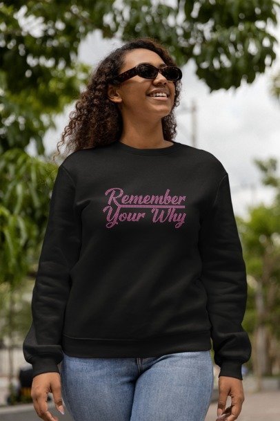 Remember Your Why Rhinestone Shirt – Motivational Sparkle Bling Tee | Bling Dazzel