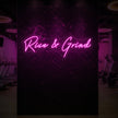 Rise & Grind Neon Sign