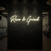 Rise & Grind Neon Sign