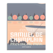 Samuel de Champlain Provincial Park 'Explored' Poster, Canada Parks