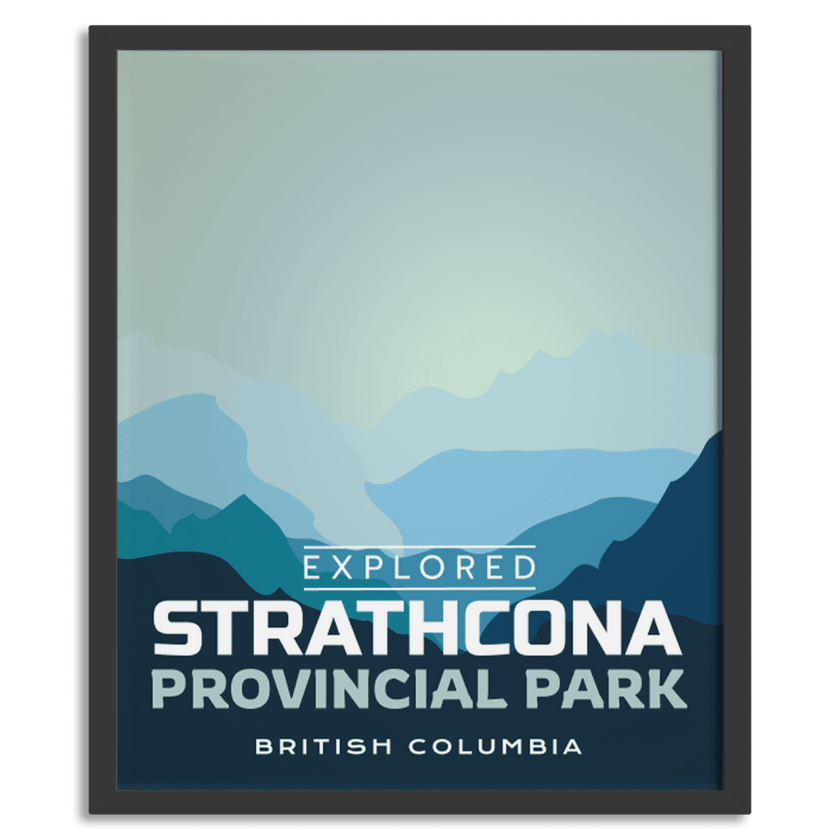 Strathcona Provincial Park 'Explored' Poster, Canada Parks