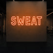 SWEAT Neon Sign