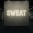 SWEAT Neon Sign