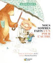 Pascale Bussieres / Nous Sommes Faits L'Un Pour L'Autre - Livre