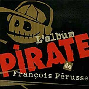 François Pérusse / L'Album Pirate - CD (Used)
