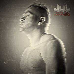 JUL / Dans ma paranoïa - CD