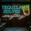 Tequila Solves Everything Neon Sign