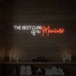 The Best Cure is a Manicure Neon Sign