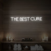 THE BEST CURE Neon Sign