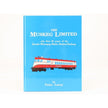 The Muskeg Limited the First 80yrs of the Greater Winnipeg Water District Railway By Peter Lacey- 93 pages Hardcover