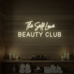 The Self Love Beauty Club Neon Sign