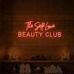 The Self Love Beauty Club Neon Sign