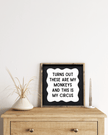 'These Are My Monkeys & This Is My Circus' - Funny Wood Sign