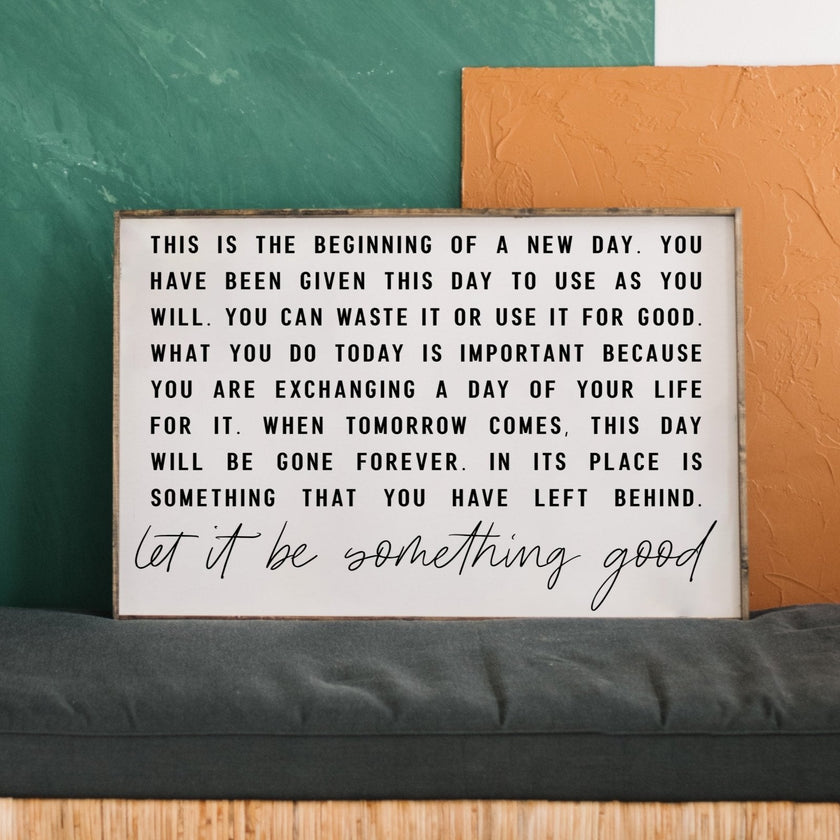 This is the Beginning of a New Day Wood Sign