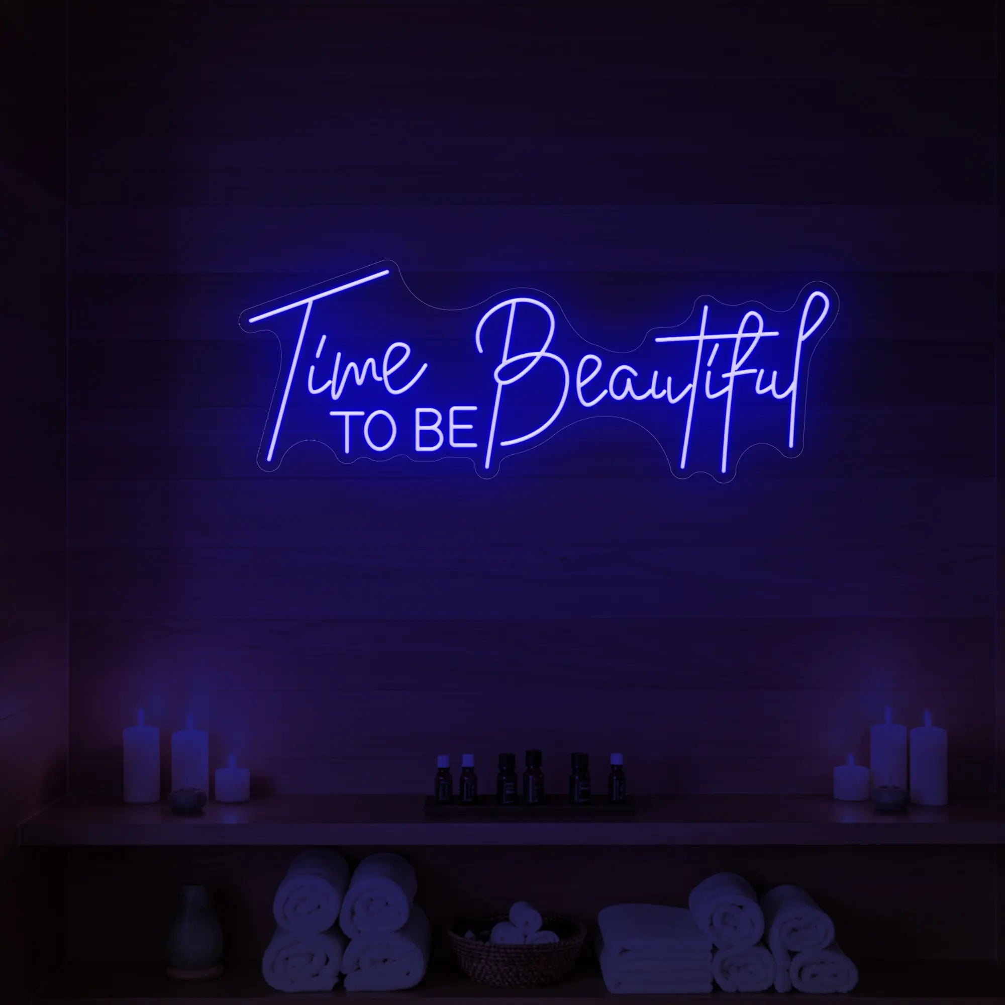 Time to Be Beautiful Neon Sign