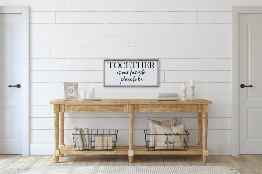 Together Is Our Favorite Place To Be Wood Sign