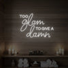 Too Glam to Give a Damn Neon Sign