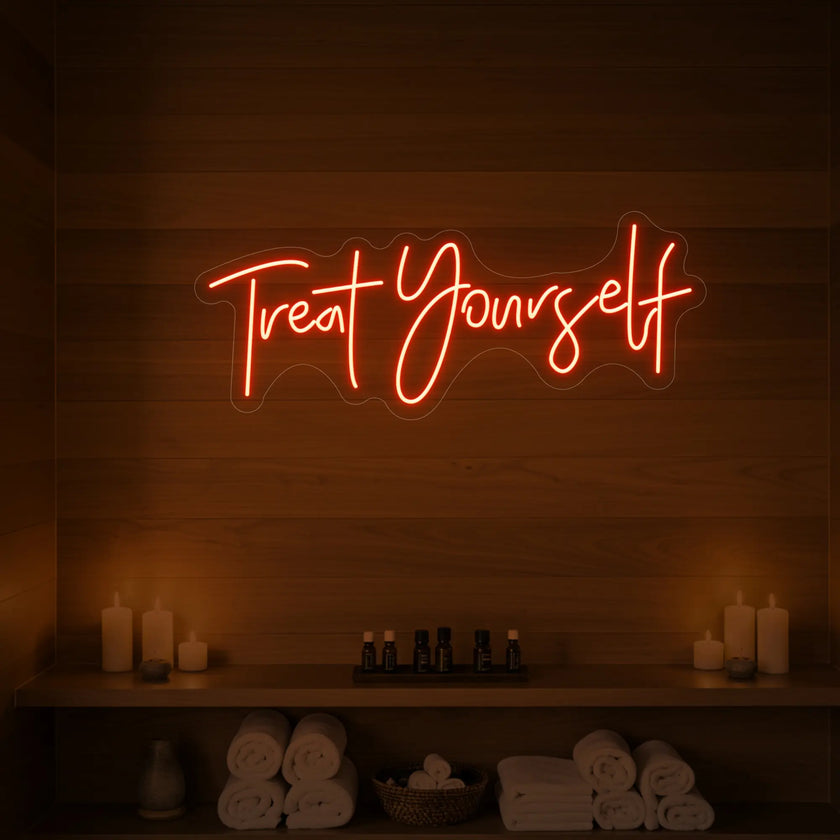 Treat Yourself Neon Sign