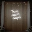Truly Madly Deeply Neon Sign