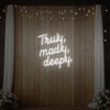 Truly Madly Deeply Neon Sign