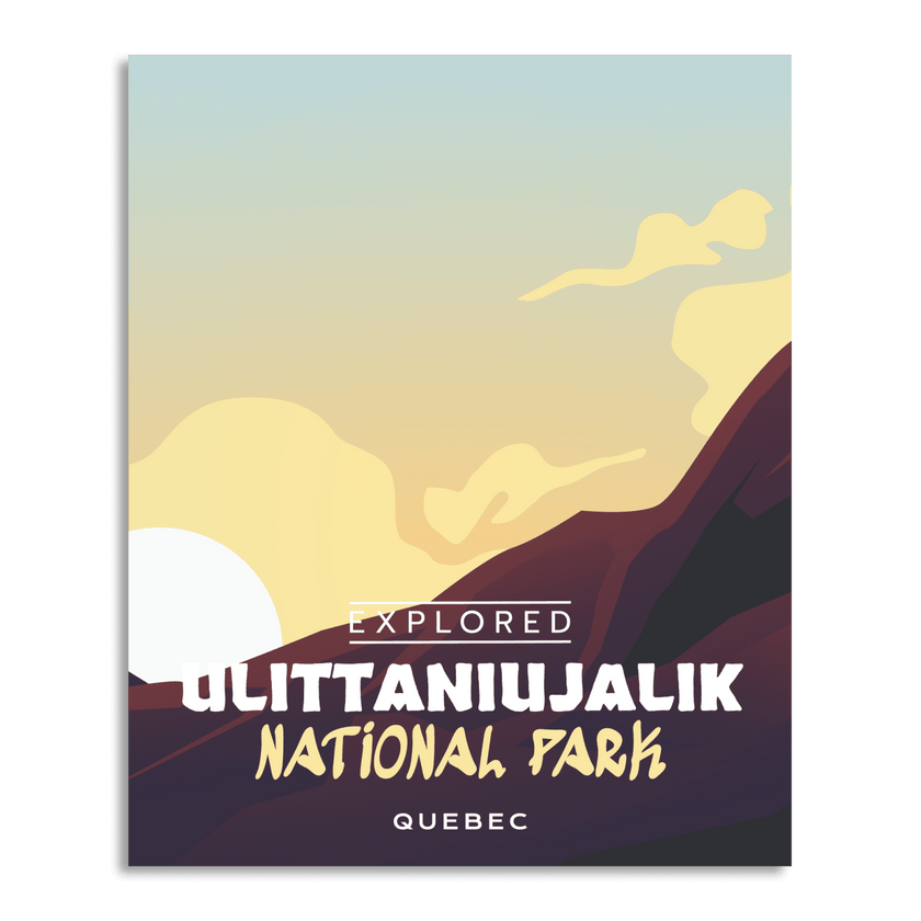 Ulittaniujalik National Park 'Explored' Poster, Canada Parks