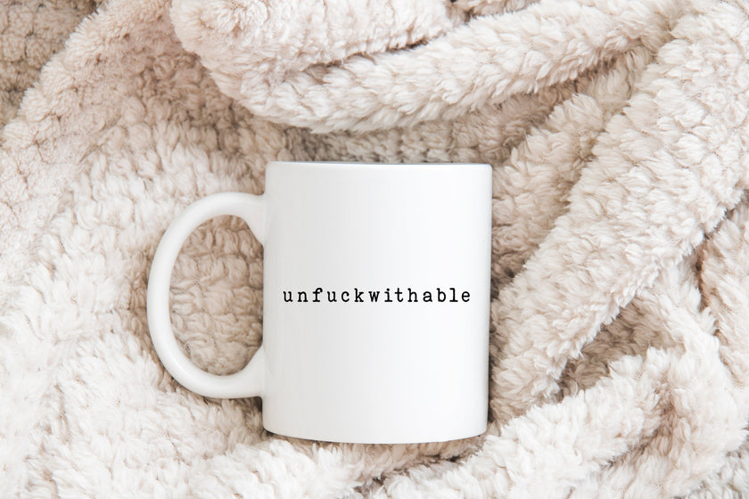 Unfuckwithable Mug