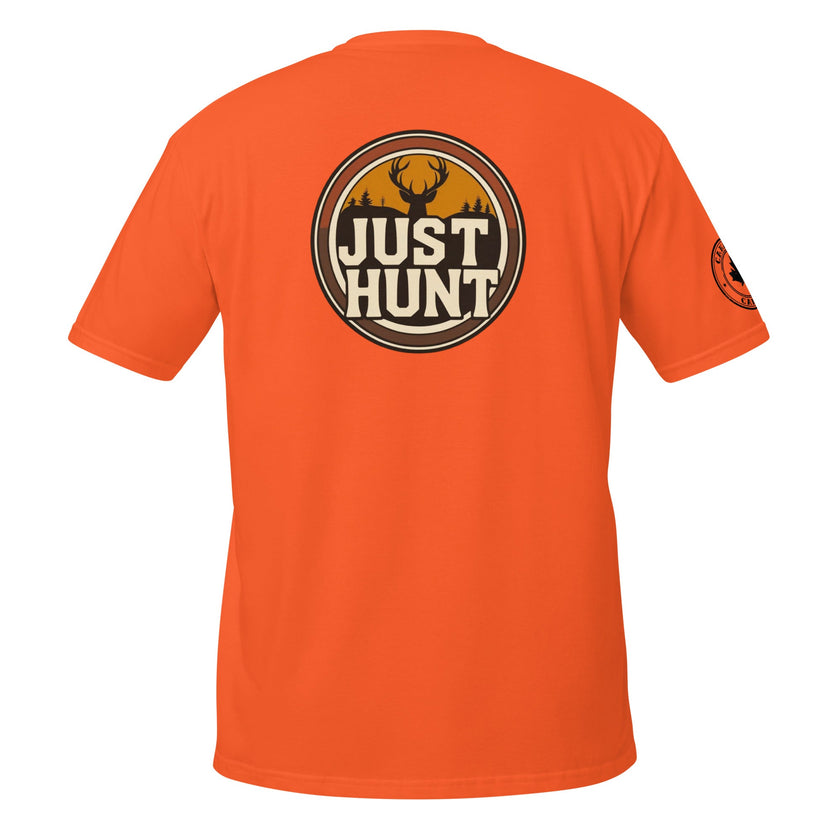 Just Hunt Short-Sleeve Unisex T-Shirt