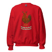 Chickmas Rudolph the Rhode Island Red Rooster (words) Unisex Sweatshirt