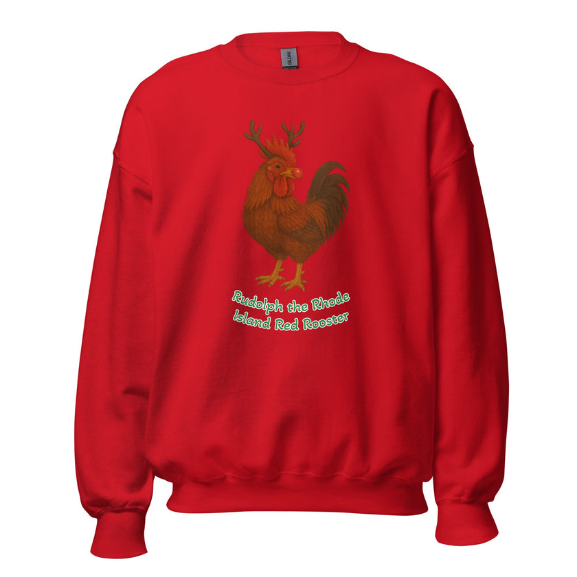 Chickmas Rudolph the Rhode Island Red Rooster (words) Unisex Sweatshirt