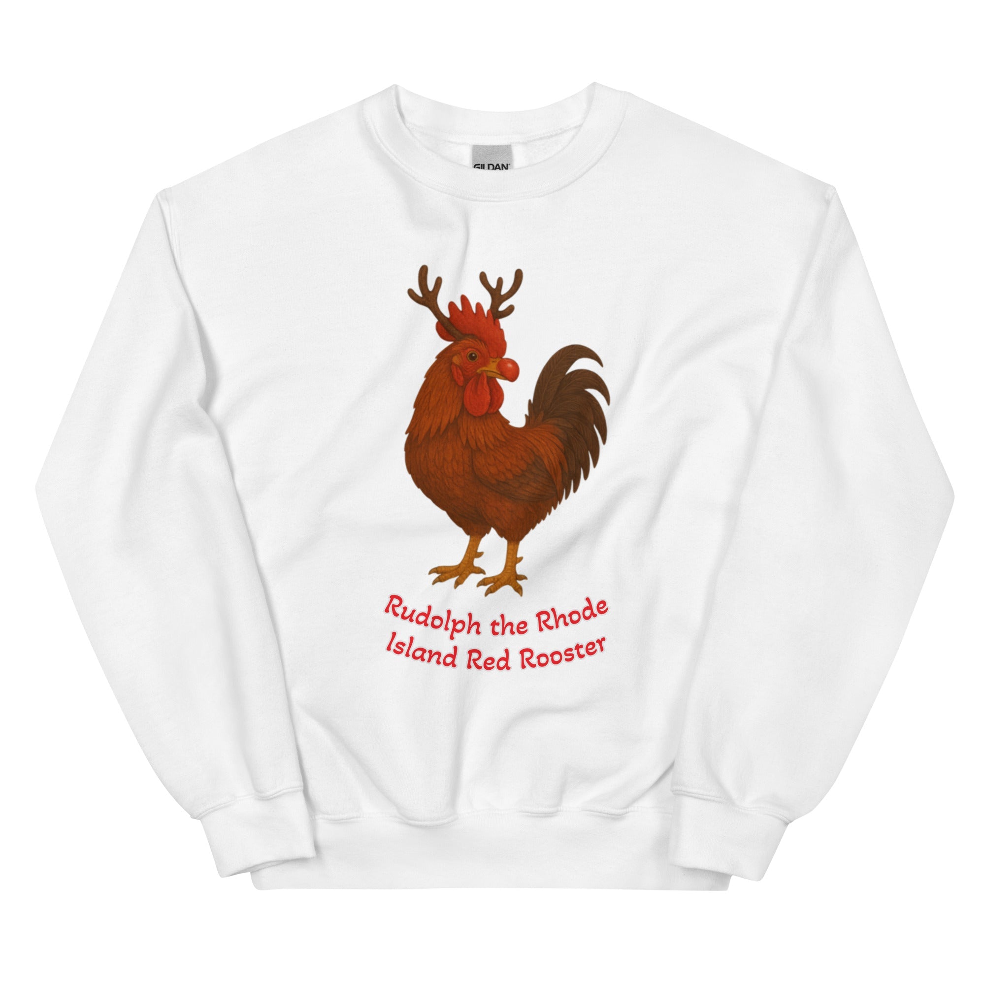 Chickmas Rudolph the Rhode Island Red Rooster (words) Unisex Sweatshirt